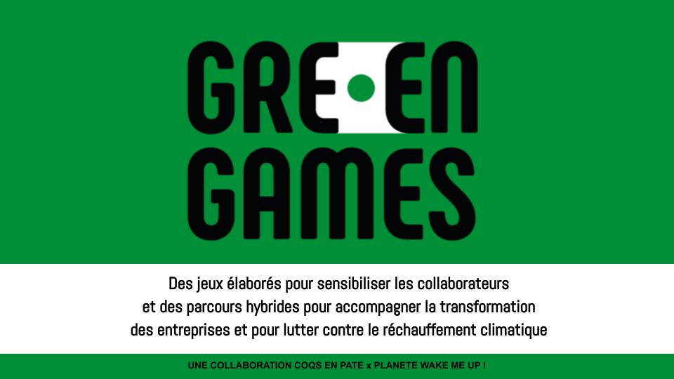 GREEN GAMES by LES COQS EN PÂTES